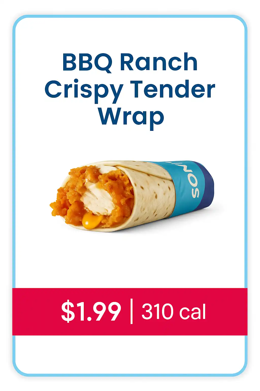 Sonic BBQ Ranch Crispy Tender Wrap from $1.99 value menu with crispy chicken, ranch and BBQ flavour.